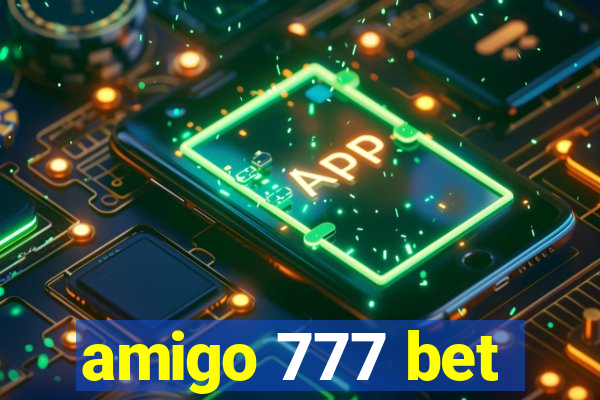 amigo 777 bet